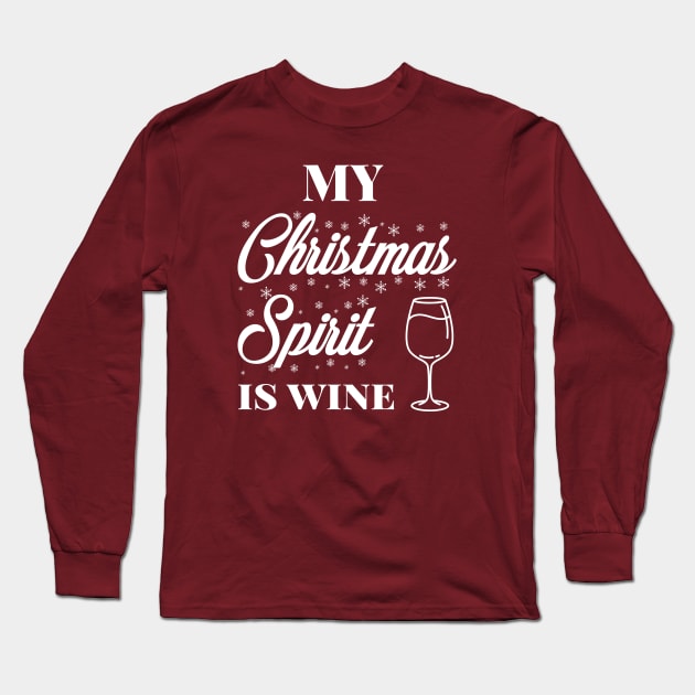 My Christmas spirit is wine, Funny Christmas pun, Alcohol holiday humour Long Sleeve T-Shirt by ArtfulTat